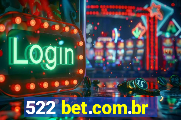 522 bet.com.br